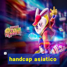 handcap asiatico