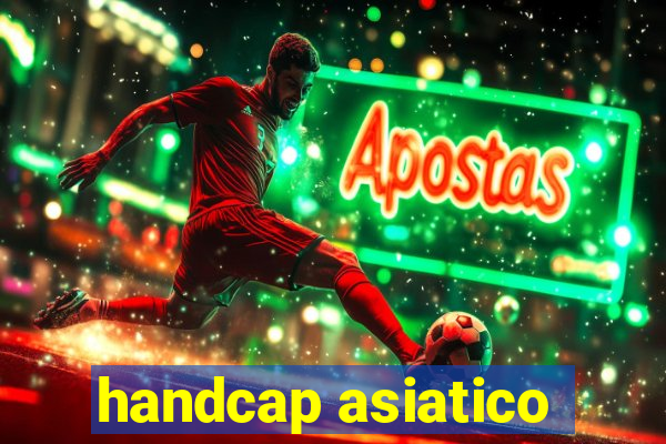 handcap asiatico