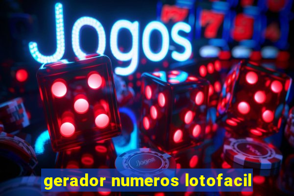 gerador numeros lotofacil