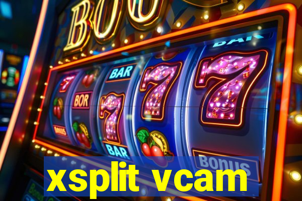 xsplit vcam