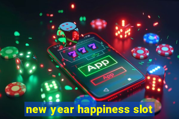 new year happiness slot