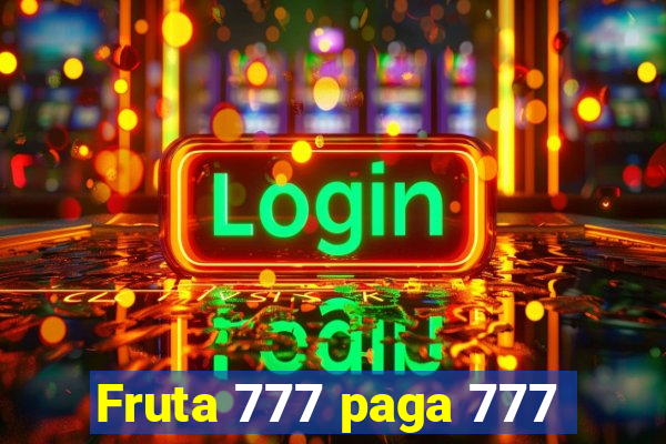 Fruta 777 paga 777