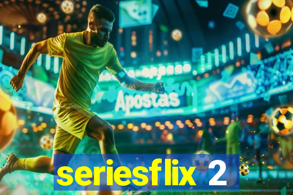 seriesflix 2