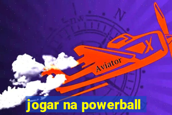 jogar na powerball