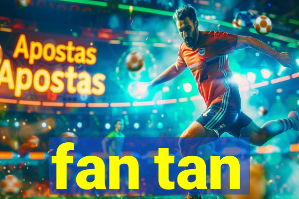 fan tan