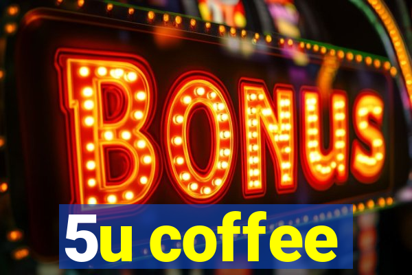 5u coffee