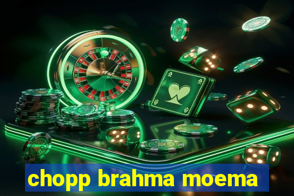 chopp brahma moema