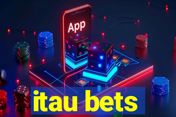 itau bets