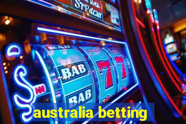 australia betting