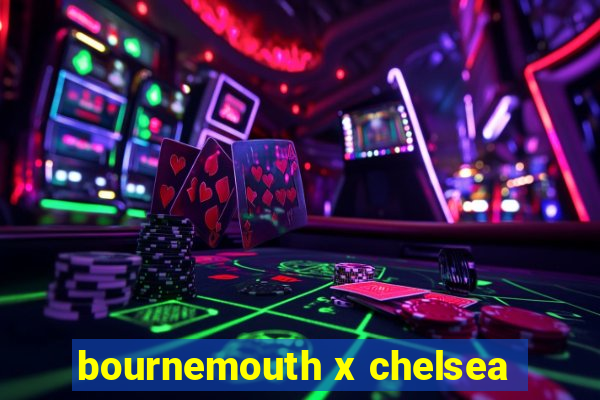 bournemouth x chelsea