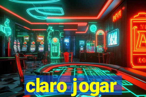 claro jogar