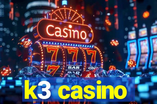 k3 casino