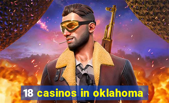 18 casinos in oklahoma