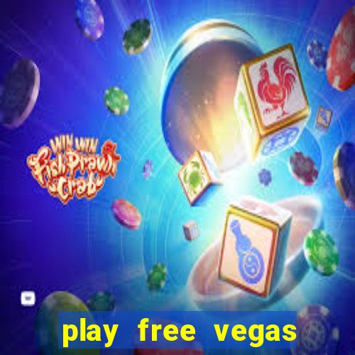 play free vegas slots games