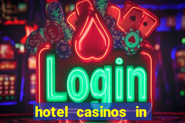 hotel casinos in las vegas nevada