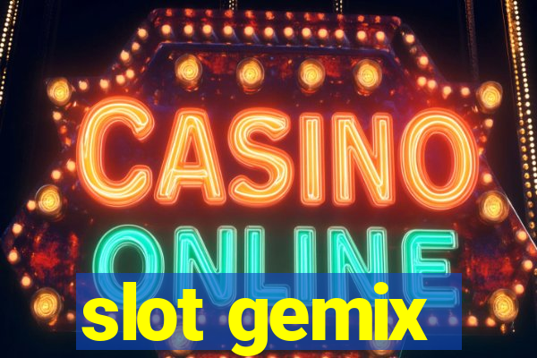 slot gemix