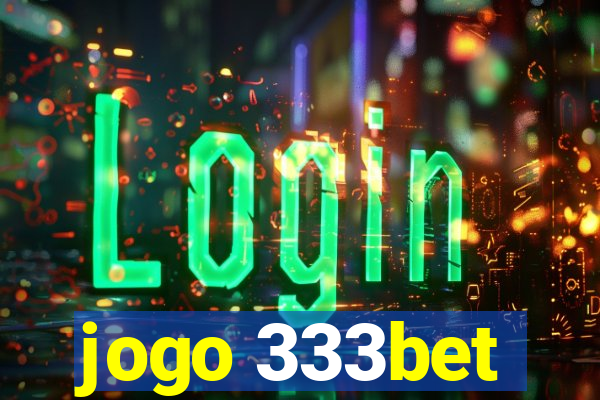 jogo 333bet