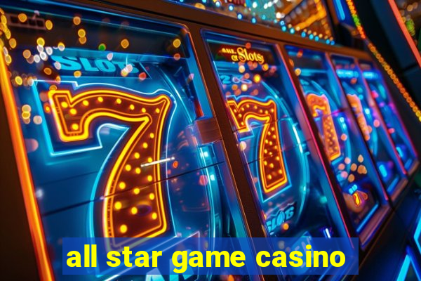 all star game casino