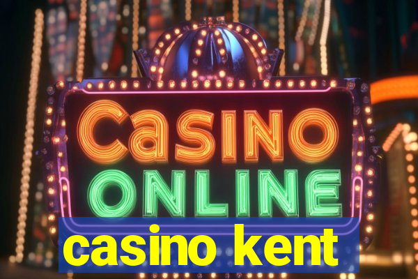 casino kent