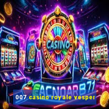 007 casino royale vesper