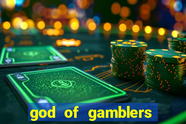 god of gamblers dublado online