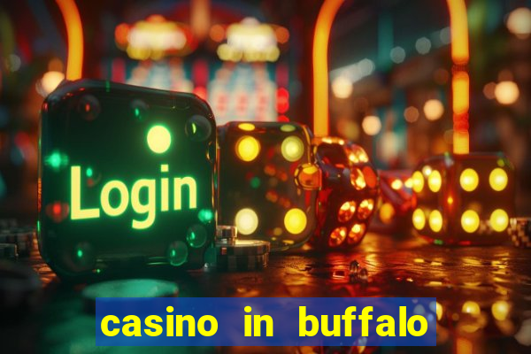 casino in buffalo new york