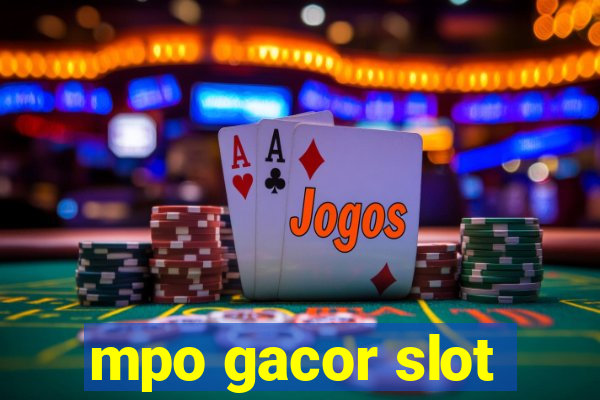 mpo gacor slot