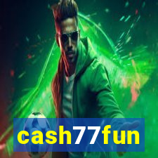 cash77fun