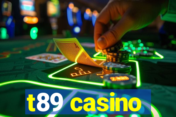 t89 casino