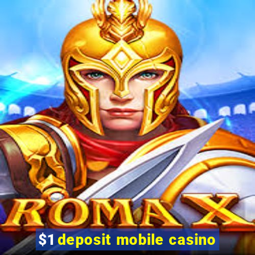 $1 deposit mobile casino