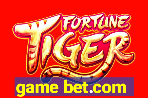 game bet.com