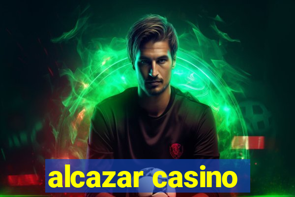 alcazar casino