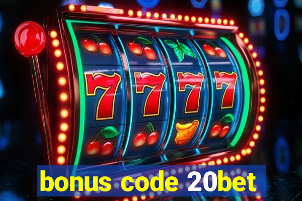 bonus code 20bet