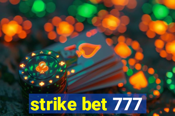 strike bet 777