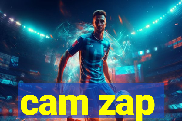 cam zap