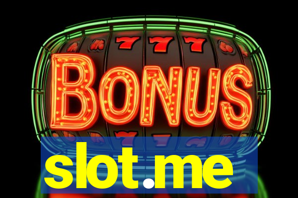 slot.me