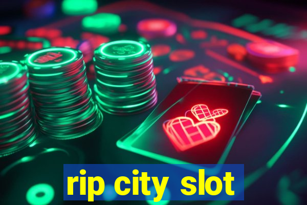 rip city slot