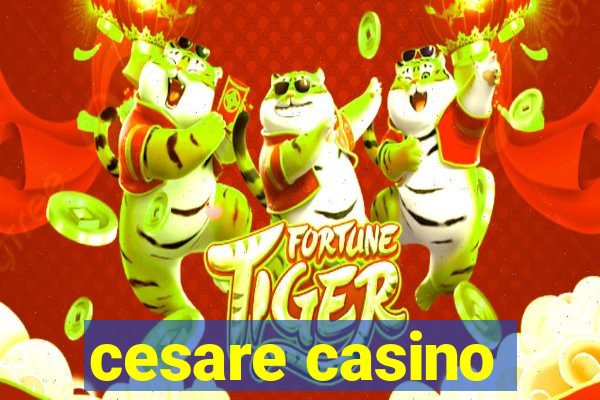 cesare casino