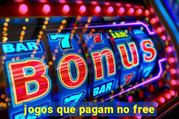 jogos que pagam no free