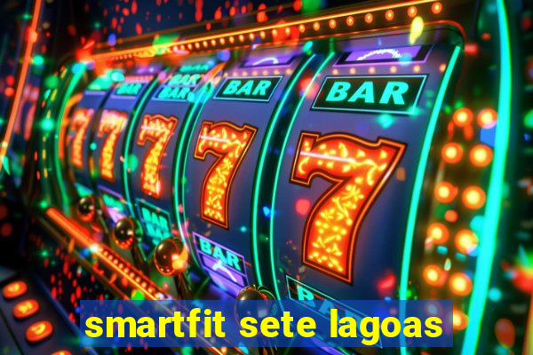 smartfit sete lagoas