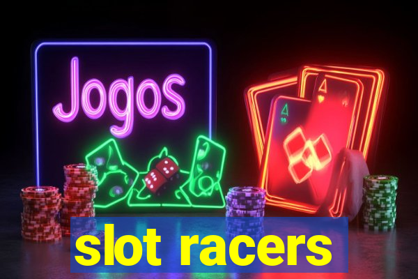 slot racers