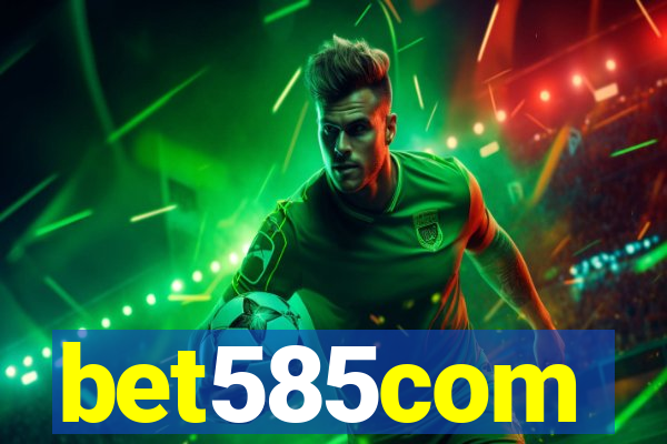 bet585com