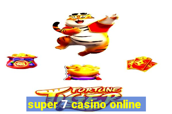 super 7 casino online