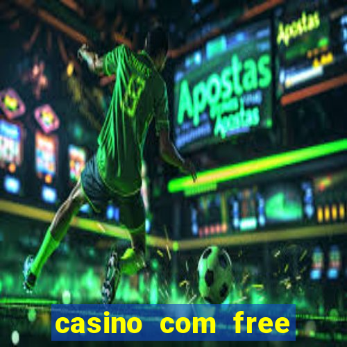 casino com free bonus no deposit