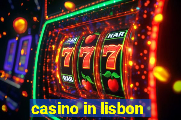 casino in lisbon