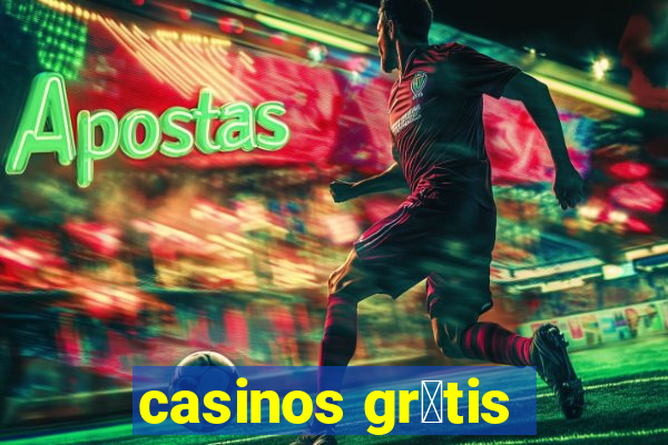 casinos gr谩tis