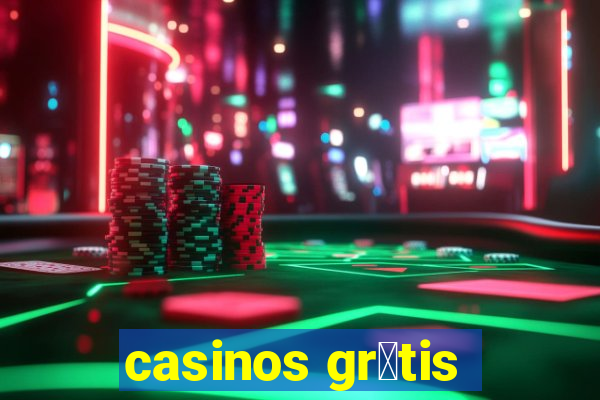 casinos gr谩tis