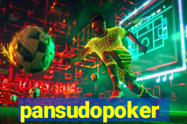 pansudopoker