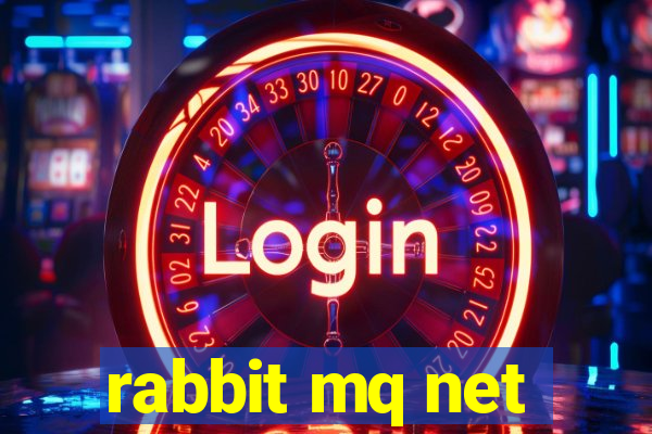 rabbit mq net