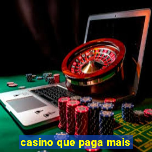 casino que paga mais